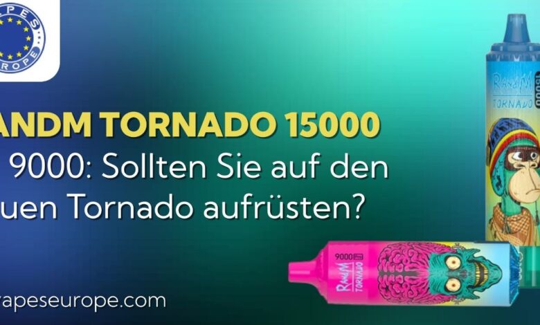 RandM Tornado 15000 vs. 9000